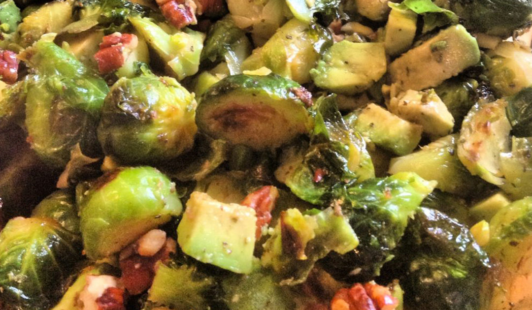 Roasted Brussels Sprouts with Avocado & Toasted Pecans - crisp, crunchy, and creamy, rossi ranch avocados